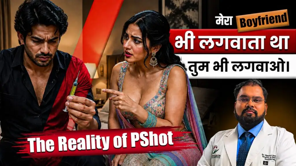 P-Shot for Erectile Dysfunction: P-Shot Treatment in Delhi, India